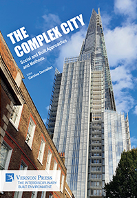 Cover for The Complex City: Social and Built Approaches and Methods