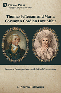 Cover for Thomas Jefferson and Maria Cosway: A Gordian Love Affair
