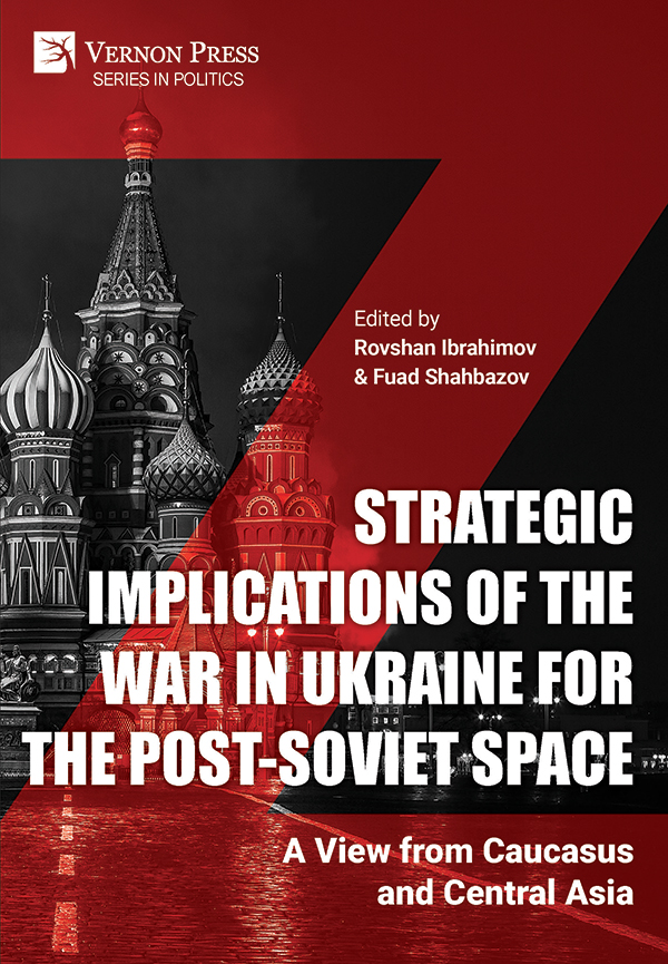 Cover for Strategic Implications of the War in Ukraine for the Post-Soviet Space
