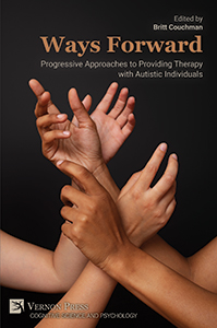 Cover for Ways Forward: Progressive Approaches to Providing Therapy with Autistic Individuals