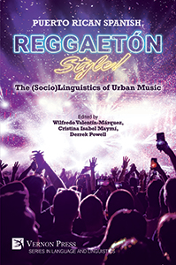 Cover for Puerto Rican Spanish, Reggaetón Style! The (Socio)Linguistics of Urban Music