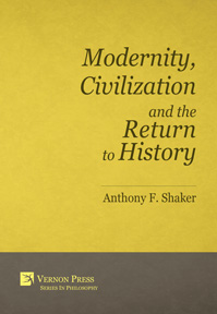 Cover for Modernity, Civilization and the Return to History