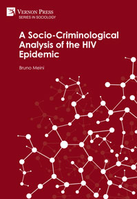 Cover for A Socio-Criminological Analysis of the HIV Epidemic