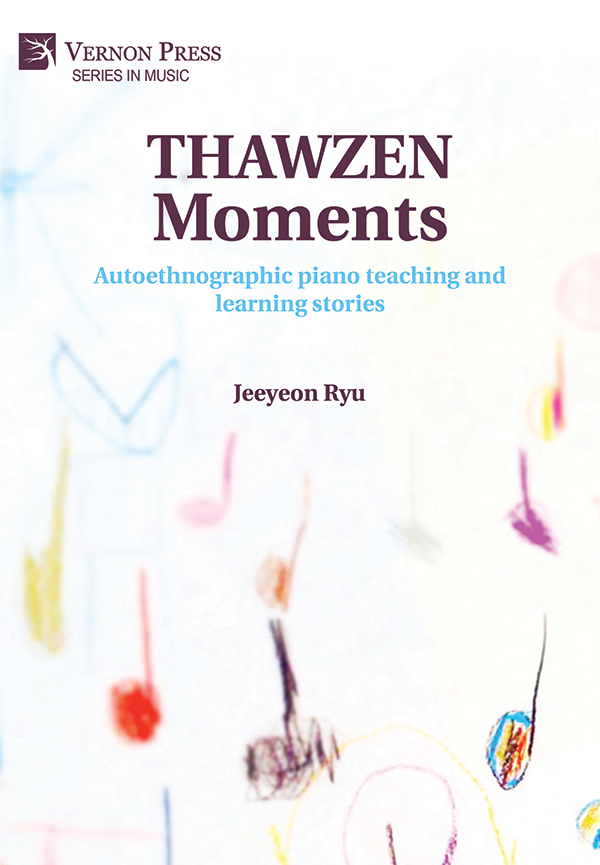 Cover for THAWZEN Moments: Autoethnographic piano teaching and learning stories