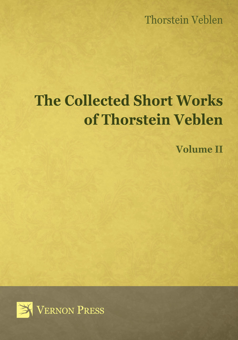 Cover for The Collected Short Works of Thorstein Veblen - Volume II