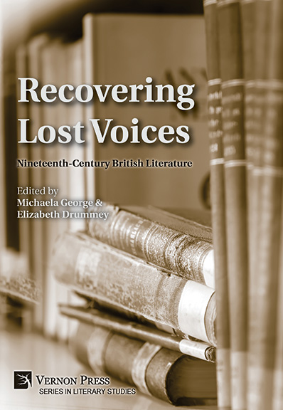 Recovering Lost Voices: Nineteenth-Century British Literature 