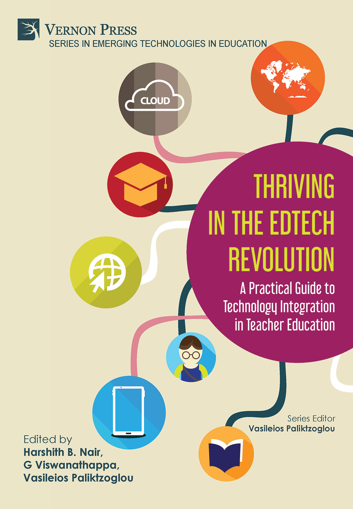 Cover for Thriving in the EdTech Revolution: A Practical Guide to Technology Integration in Teacher Education