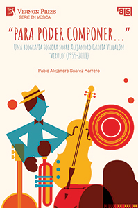 Cover for "Para poder componer…": Una biografía sonora sobre Alejandro García Villalón 'Virulo' (1955-2008)