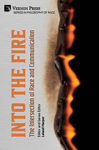 Cover for Into the Fire: The Intersection of Race and Communication