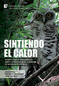 Cover for Sintiendo el calor: Perspectivas internacionales sobre la prevención de la ignición de incendios forestales