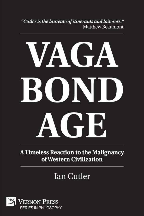 Cover for Vagabondage: A Timeless Reaction to the Malignancy of Western Civilization