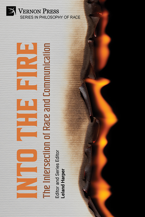 Cover for Into the Fire: The Intersection of Race and Communication