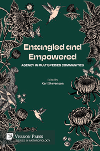 Cover for Entangled and Empowered: Agency in Multispecies Communities