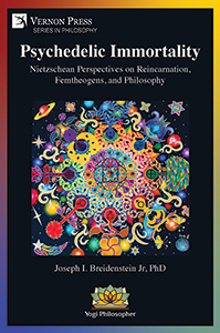 Cover for Psychedelic Immortality: Nietzschean Perspectives on Reincarnation, Femtheogens, and Philosophy