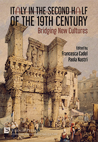 Italy in the Second Half of the 19th Century: Bridging New Cultures 