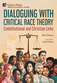 Cover for Dialoguing with Critical Race Theory: Constitutional and Christian Links