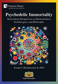 Psychedelic Immortality: Nietzschean Perspectives on Reincarnation, Femtheogens, and Philosophy 