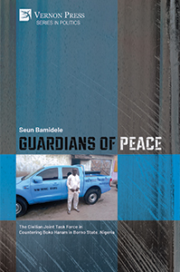 Cover for Guardians of Peace: The Civilian Joint Task Force in Countering Boko Haram in Borno State, Nigeria