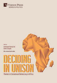 Cover for Deciding in Unison: Themes in Consensual Democracy in Africa