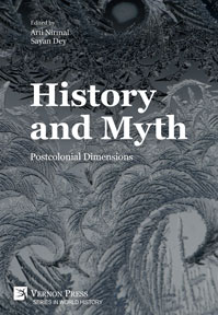 Cover for History and Myth: Postcolonial Dimensions