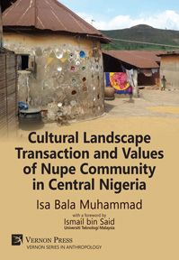 Cover for Cultural Landscape Transaction and Values of Nupe Community in Central Nigeria