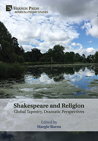 Cover for Shakespeare and Religion: Global Tapestry, Dramatic Perspectives