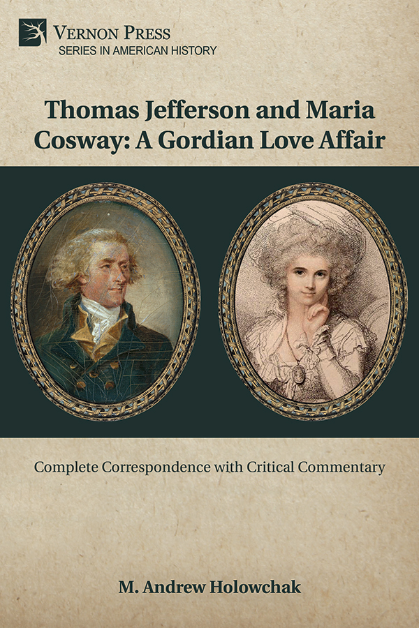 Cover for Thomas Jefferson and Maria Cosway: A Gordian Love Affair