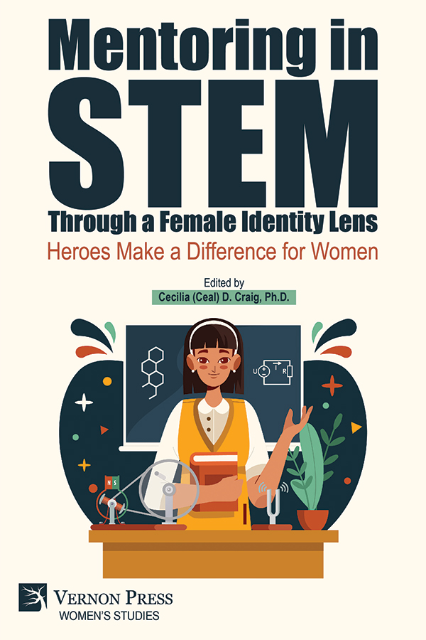 Cover for Mentoring in STEM Through a Female Identity Lens: Heroes Make a Difference for Women