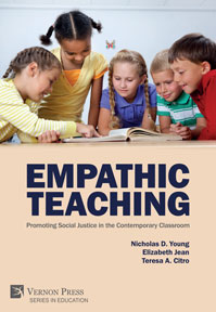 Cover for Empathic Teaching: Promoting Social Justice in the Contemporary Classroom