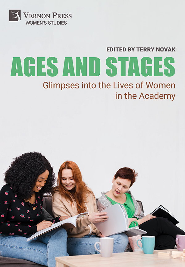 Cover for Ages and Stages: Glimpses into the Lives of Women in the Academy