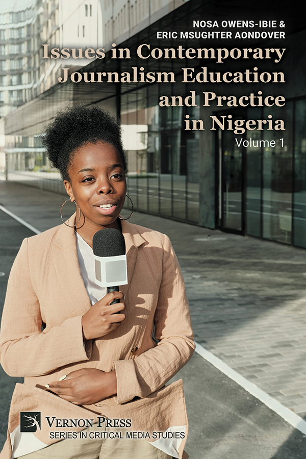 Cover for Issues in Contemporary Journalism Education and Practice in Nigeria: Volume 1