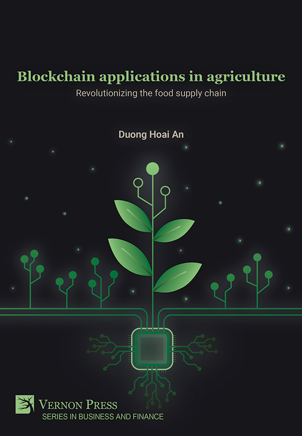 Cover for Blockchain applications in agriculture: Revolutionizing the food supply chain