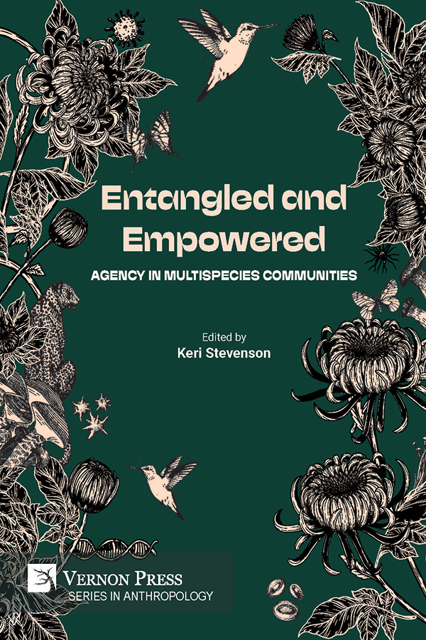 Cover for Entangled and Empowered: Agency in Multispecies Communities
