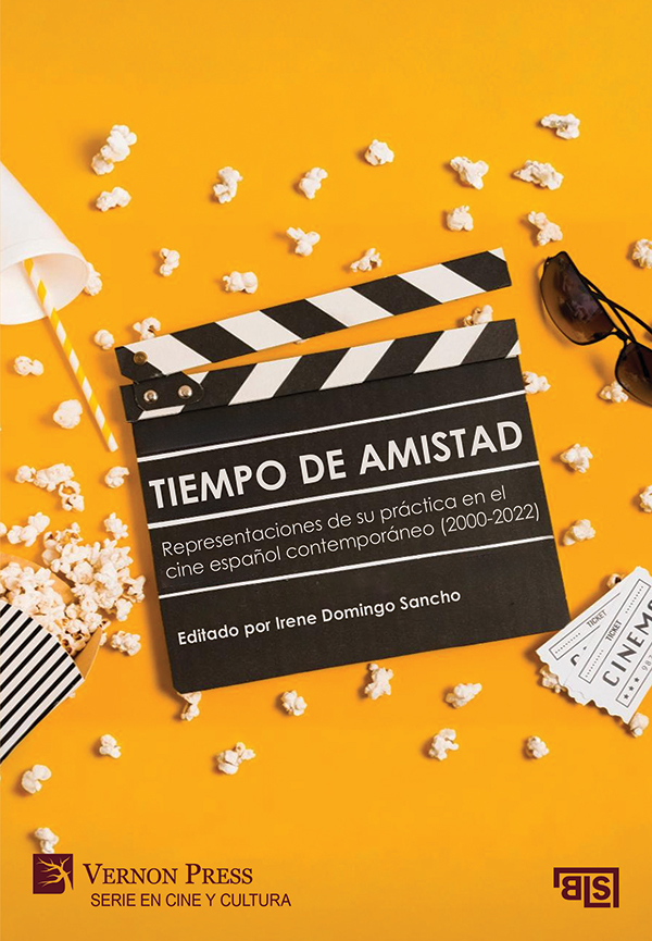 Cover for Tiempo de amistad. Representaciones de su práctica en el cine español contemporáneo (2000-2022)