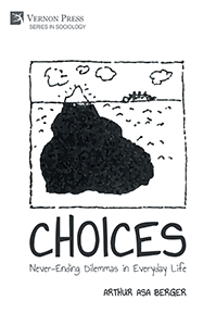 Cover for CHOICES: Never-Ending Dilemmas in Everyday Life