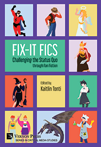 Fix-It Fics: Challenging the Status Quo through Fan Fiction 