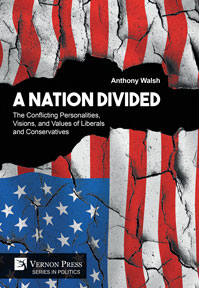 Cover for A Nation Divided: The Conflicting Personalities, Visions, and Values of Liberals and Conservatives