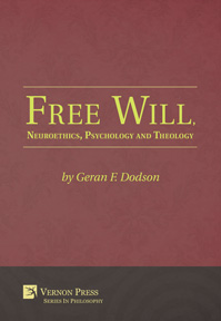 Cover for Free Will, Neuroethics, Psychology and Theology