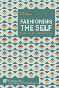 Cover for Fashioning the Self: Identity and Style in British Culture