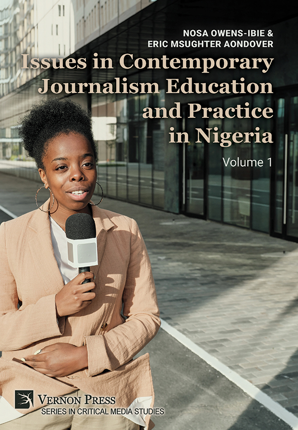 Cover for Issues in Contemporary Journalism Education and Practice in Nigeria: Volume 1