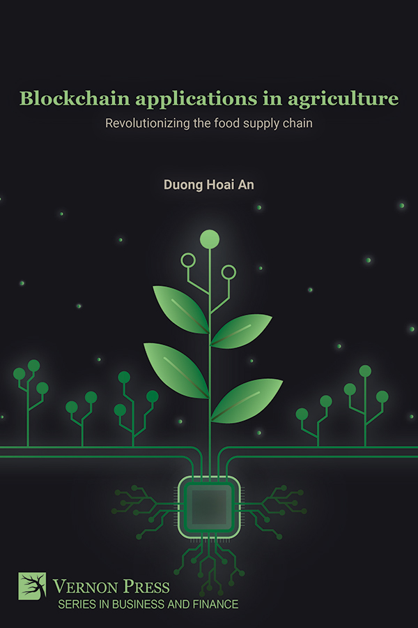 Cover for Blockchain applications in agriculture: Revolutionizing the food supply chain