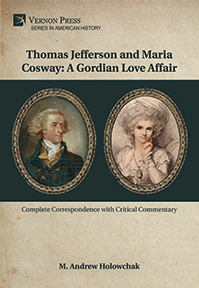 Cover for Thomas Jefferson and Maria Cosway: A Gordian Love Affair