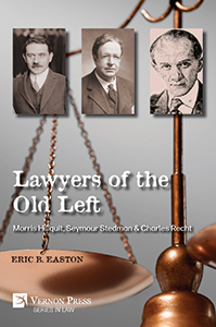 Cover for Lawyers of the Old Left: Morris Hillquit, Seymour Stedman & Charles Recht