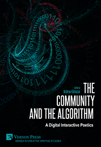 Cover for The Community and the Algorithm: A Digital Interactive Poetics