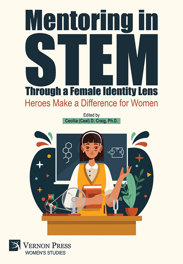 Cover for Mentoring in STEM Through a Female Identity Lens: Heroes Make a Difference for Women