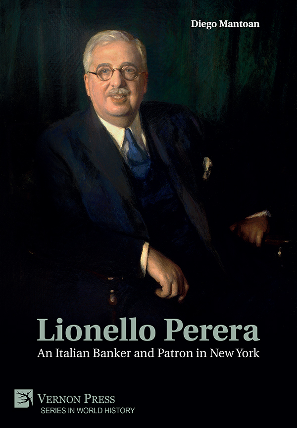 Cover for Lionello Perera: An Italian Banker and Patron in New York