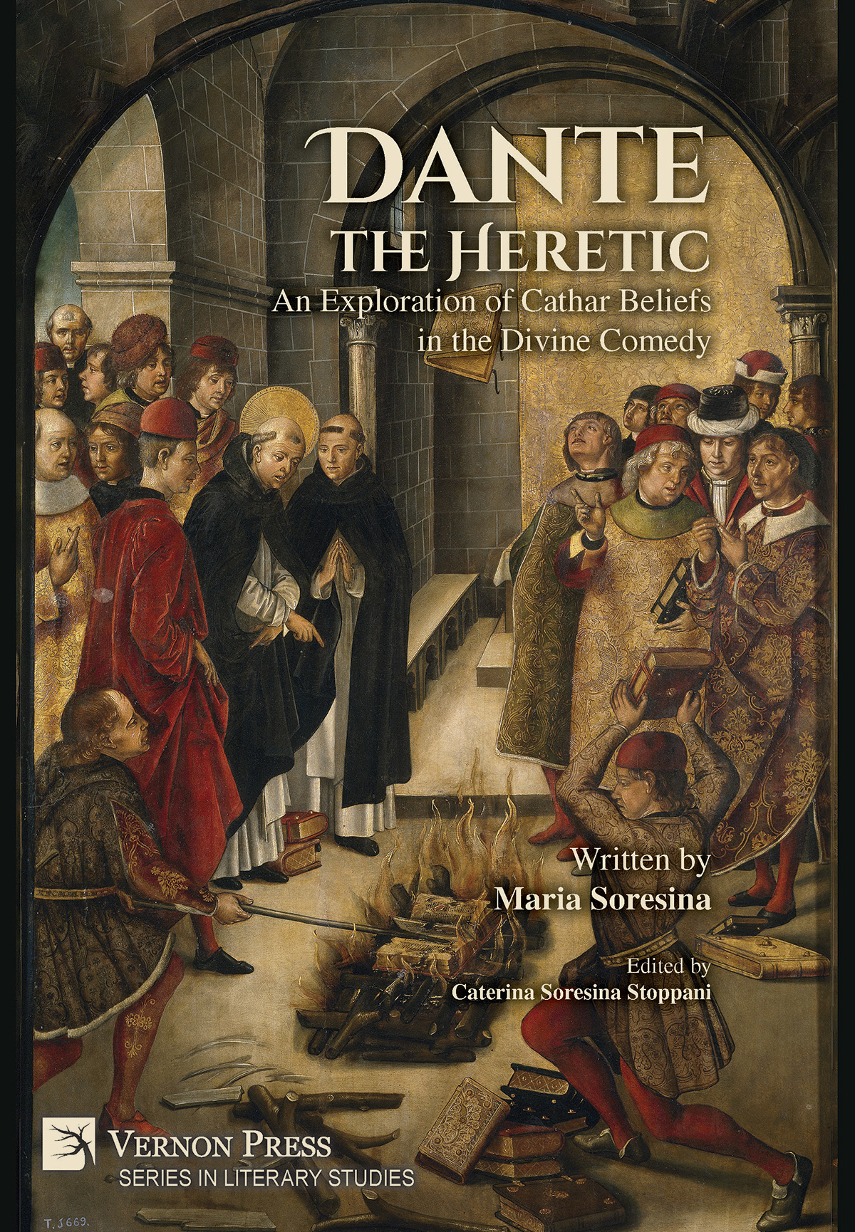 Cover for Dante the Heretic: An Exploration of Cathar Beliefs in the Divine Comedy