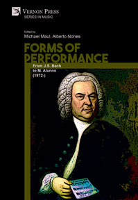 Cover for Forms of Performance: From J.S. Bach to M. Alunno (1972-)