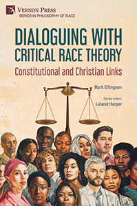Cover for Dialoguing with Critical Race Theory: Constitutional and Christian Links