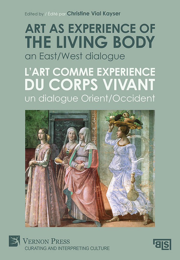 Cover for Art as experience of the living body / L’art comme experience du corps vivant